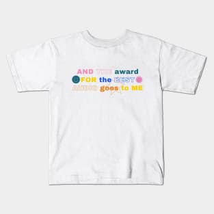 AND THE award FOR the BEST AUDIO goes to ME Kids T-Shirt